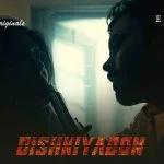 Dishkiyaoon Episode 2