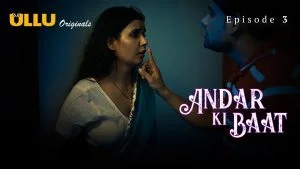 Andar Ki Baat Episode 3Andar Ki Baat Episode 3