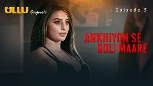 Ankhiyon Se Goli Maare Episode 5