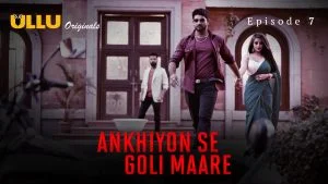 Ankhiyon Se Goli Maare Episode 7