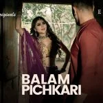 Balam Pichkari Episode 1