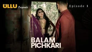 Balam Pichkari Episode 1