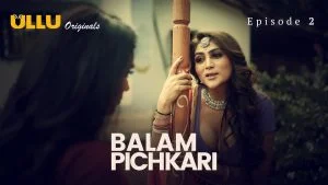 Balam Pichkari Episode 2