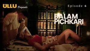 Balam Pichkari Episode 6