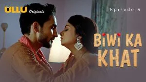Biwi Ka Khat Episode 3