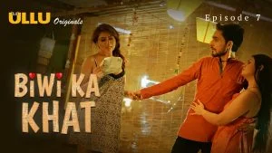 Biwi Ka Khat Episode 7