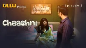 Chaashni Episode 3