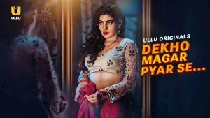 Dekho Magar Pyar Se