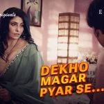 Dekho Magar Pyar Se Episode 5