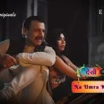 Na Umra Ki Seema Ho Episode 6