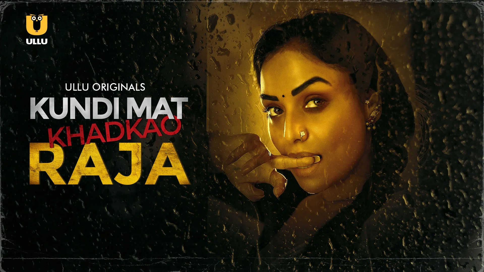 Kundi Mat Khadkao Raja