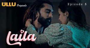 Laila Episode 5