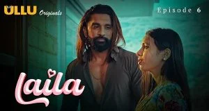 Laila Episode 6