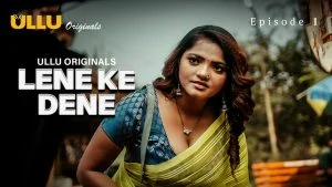 Lene Ke Dene Episode 1