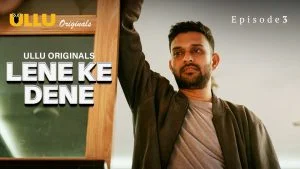 Lene Ke Dene Episode 3
