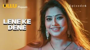 Lene Ke Dene Episode 6