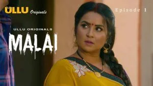 Malai Episode 1 Ullu Hindi Hot Web Series