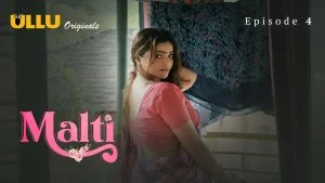 Malti Episode 4