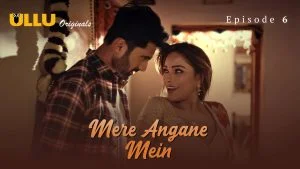 Mere Angane Mein Episode 6