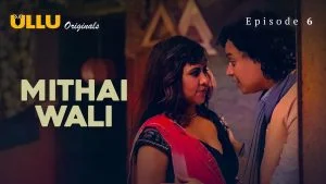 Mithai Wali Episode 6