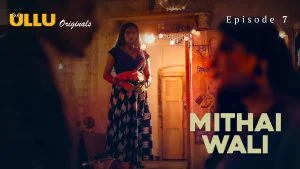 Mithai Wali Episode 7