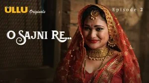 O Sajni Re Episode 2
