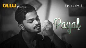 Payal Episode 3