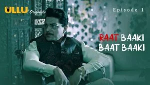 Raat Baaki Baat Baaki Episode 1
