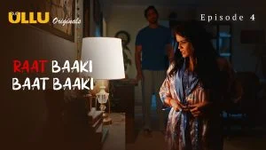 Raat Baaki Baat Baaki Episode 4