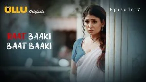 Raat Baaki Baat Baaki Episode 7