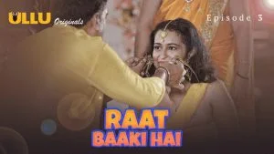 Raat Baaki Hai Episode 3