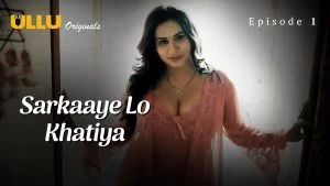 Sarkaaye Lo Khatiya Episode 1