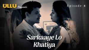 Sarkaaye Lo Khatiya Episode 4