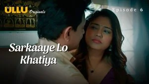 Sarkaaye Lo Khatiya Episode 6
