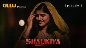 Shaukiya Episode 5