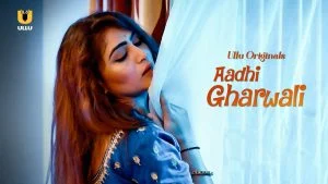 Aadhi Gharwali