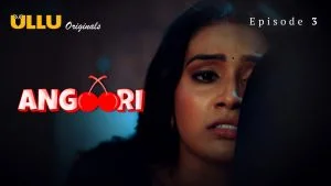 Angoori Episode 3