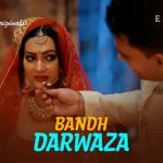 Bandh Darwaza Episode 2