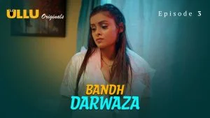 Bandh Darwaza Episode 3