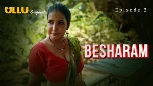 Besharam Episode 2