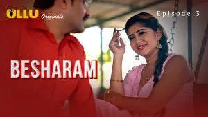 Besharam Episode 3