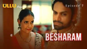 Besharam Episode 7