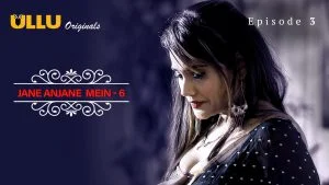 Jane Anjane Mein S06 Episode 3