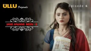Jane Anjane Mein S06 Episode 6