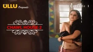 Chawl House 2 Episode 1