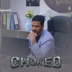 Choked Episode 1