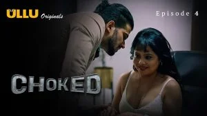Choked Episode 4