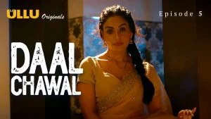 Daal Chawal Episode 5