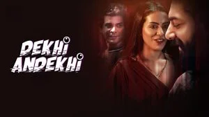 Dekhi Andekhi
