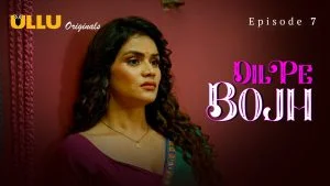 Dil Pe Bojh Episode 7